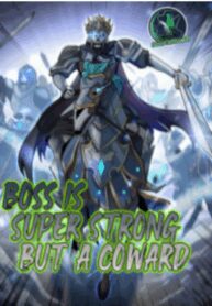 boss-is-super-strong-but-a-coward.jpg
