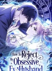 how-to-reject-my-obsessive-exhusband.jpg