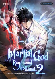 martial-god-regressed-to-level-2-mh.jpg