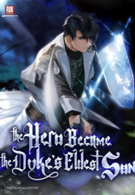 the-hero-became-the-duke-s-eldest-son.jpg