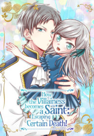 how-the-villainess-becomes-a-saint-escaping-certain-death.jpg