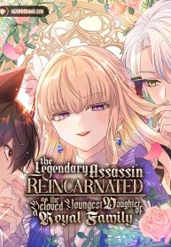 The-Legendary-Assassin-Reincarnated-as-the-Beloved-Youngest-Daughter-of-a-Royal-Family-193×278.jpeg