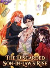 The Discarded Son-in-Law’s Rise